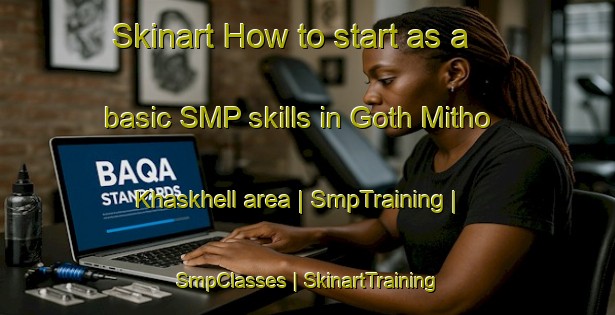 Skinart How to start as a basic SMP skills in Goth Mitho Khaskhell area | SmpTraining | SmpClasses | SkinartTraining-Pakistan